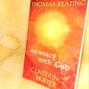 😎 FREE WITH BUNDLE 😎 Intimacy with God Centering Prayer by Thomas Keating
